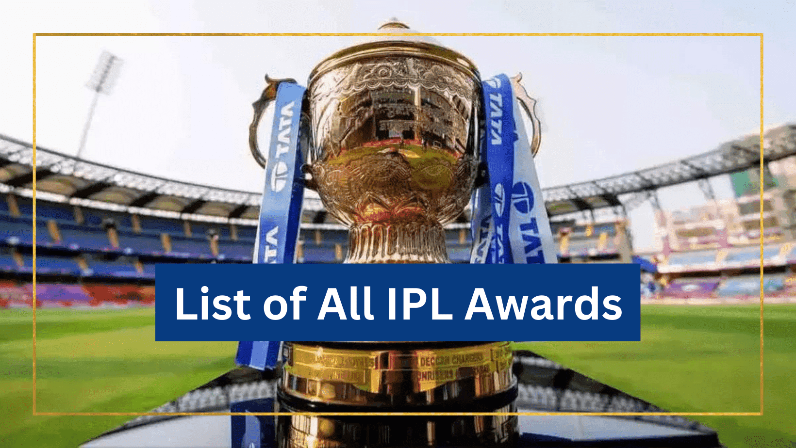TATA IPL Award List With Names And Why Is It Given