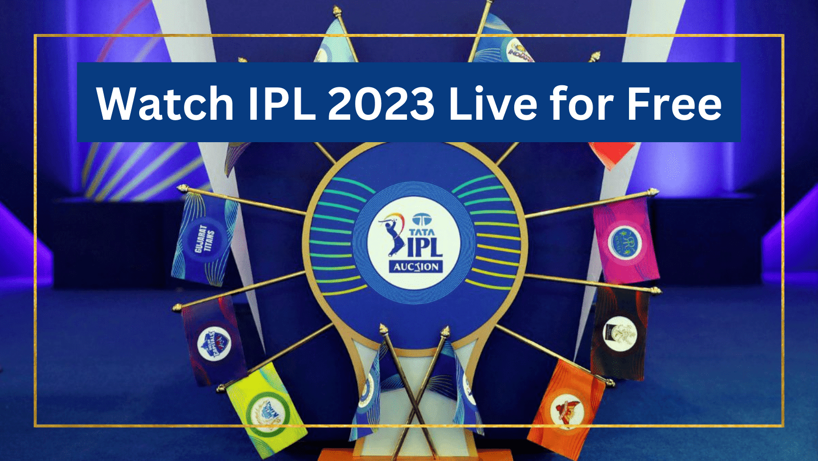 TATA IPL 2023 Live Streaming OTT Platform For Free