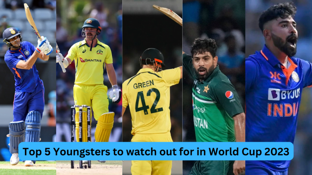 Top 5 Youngsters to watch out for in World Cup 2023